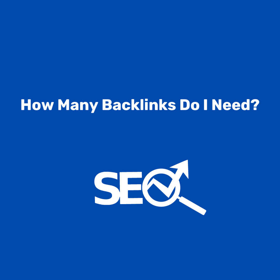 How Many Backlinks Do I Need to Rank On Search Engines?